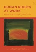 Human Rights at Work: Reimagining Employment Law