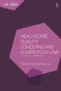 Healthcare, Quality Concerns and Competition Law: A Systematic Approach