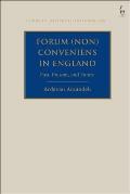 Forum (Non) Conveniens in England: Past, Present, and Future