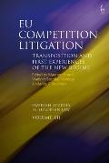 EU Competition Litigation: Transposition and First Experiences of the New Regime