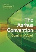 The Aarhus Convention: Coming of Age?