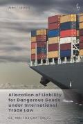 Allocation of Liability for Dangerous Goods under International Trade Law: CIF and FOB Contracts