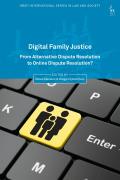 Digital Family Justice: From Alternative Dispute Resolution to Online Dispute Resolution?
