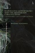 Responsible Government and the Australian Constitution: A Government for a Sovereign People