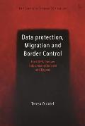 Data Protection, Migration and Border Control: The Gdpr, the Law Enforcement Directive and Beyond