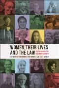 Women, Their Lives, and the Law: Essays in Honour of Rosemary Auchmuty