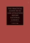 EU and Eea Law Litigation Before National Courts: A Practical Guide