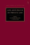 Life and Death in Private Law