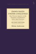 Dawn Raids Under Challenge: Due Process Aspects on the European Commission's Dawn Raid Practices