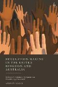 Regulation-Making in the United Kingdom and Australia: Democratic Legitimacy, Safeguards and Executive Aggrandisement