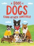 Book of Dogs & other canines