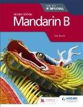 Mandarin B for the Ib Diploma Second Edition: Hodder Education Group