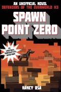 Defenders of the Overworld 03 Spawn Point Zero