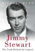 Jimmy Stewart: The Truth Behind the Legend