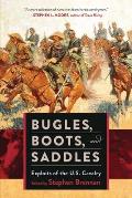 Bugles Boots & Saddles Exploits of the US Cavalry