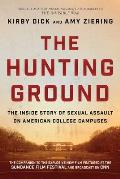 The Hunting Ground: The Inside Story of Sexual Assault on American College Campuses