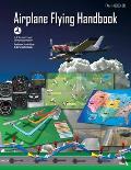 Airplane Flying Handbook FAA H 8083 3a