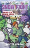 Tales of a Terrarian Warrior 02 Snow Fight An Unofficial Terraria Novel