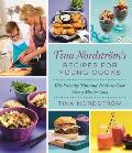 Tina Nordstr?m's Recipes for Young Cooks: Kid-Friendly Tips and Tricks to Cook Like a Master Chef