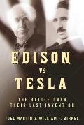 Edison vs Tesla The Battle Over Their Last Invention
