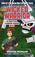 Tales of a Terrarian Warrior 03 Wicked Warrior An Unofficial Terraria Novel