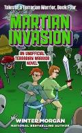 Tales of a Terrarian Warrior 04 Martian Invasion An Unofficial Terraria Novel
