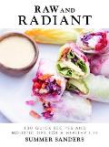 Raw & Radiant 130 Quick Recipes & Holistic Tips for a Healthy Life