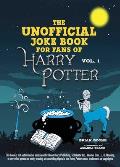 Unofficial Harry Potter Joke Book Great Guffaws for Gryffindor