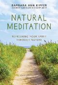 Natural Meditation Refreshing Your Spirit through Nature