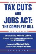 Tax Cuts and Jobs ACT: The Complete Bill