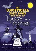 Unofficial Harry Potter Joke Book Raucous Jokes & Riddikulus Riddles for Ravenclaw Raucous Jokes & Riddikulus Riddles for Ravenclaw