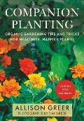 Companion Planting Organic Gardening Tips & Tricks for Healthier Happier Plants