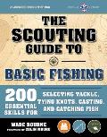 Scouting Guide to Fishing An Official Boy Scouts of America Handbook 100 Essential Skills for Fishing
