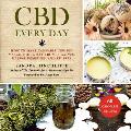 CBD Every Day How to Make Cannabis Infused Massage Oils Bath Bombs Salves Herbal Remedies & Edibles