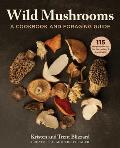Wild Mushrooms How to Find Store & Prepare Foraged Mushrooms