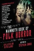 Mammoth Book of Folk Horror Evil Lives On in the Land