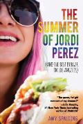 Summer of Jordi Perez & the Best Burger in Los Angeles