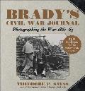 Bradys Civil War Journal Photographing the War 186165