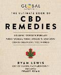 Ultimate Book of CBD Remedies Leading Experts Explain What Works What Doesnt & How CBD is Changing the World