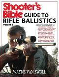 Shooter's Bible Guide to Rifle Ballistics: Second Edition