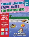 Summer Learning Crash Course for Minecrafters Grades 34 Improve Core Subject Skills with Fun Activities