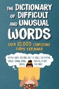 Dictionary of Difficult & Unusual Words Over 10000iCommon & Confusing Terms Explained