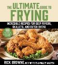 Ultimate Guide to Frying Incredible Recipes for Deep Fryers Skillets & Dutch Ovens