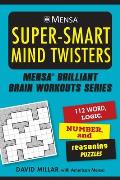 Mensa Super Smart Mind Twisters