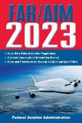 FAR AIM 2023 Up to Date FAA Regulations Aeronautical Information Manual