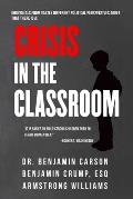 Crisis in the Classroom: Crisis in Education