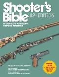Shooter's Bible 115th Edition: The World's Bestselling Firearms Reference