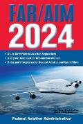 FAR AIM 2024 Up to Date FAA Regulations Aeronautical Information Manual