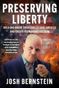 Preserving Liberty: Bold and Brave Solutions to Save America and Create Permanent Freedom