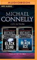 Michael Connelly Collection: The Black Echo / The Black Ice